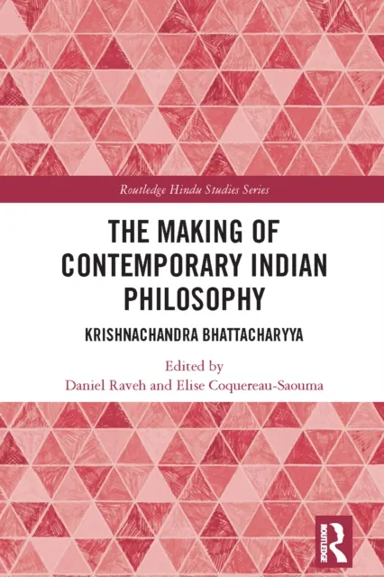 Making of Contemporary Indian Philosophy