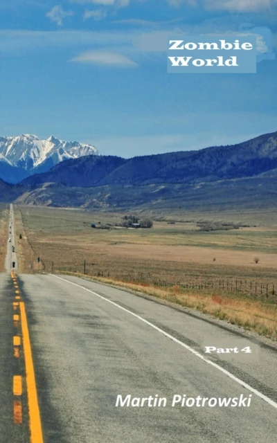 Zombie World - Part 4