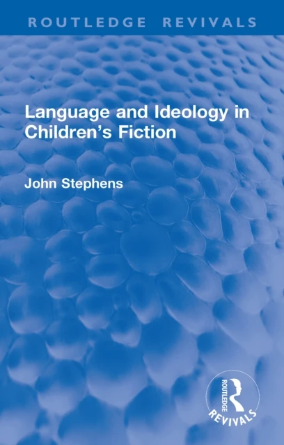 Language and Ideology in Children's Fiction