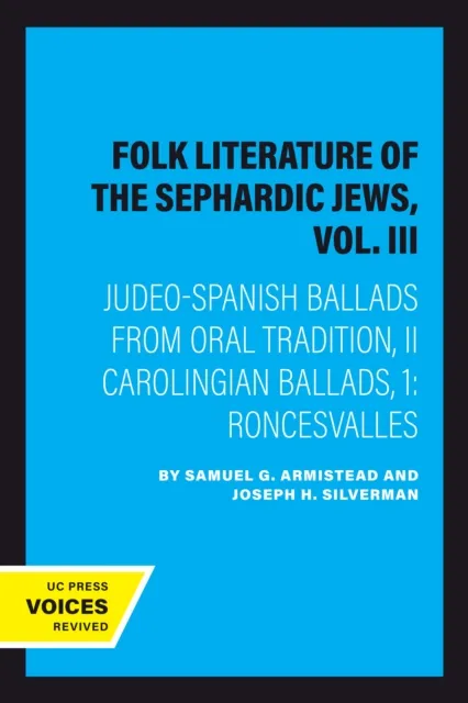 Folk Literature of the Sephardic Jews, Vol. III