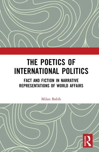 Poetics of International Politics