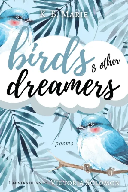 Birds & Other Dreamers: Poems