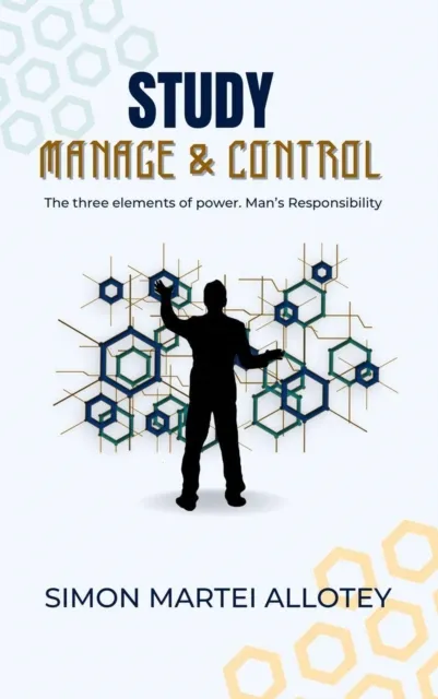 Study, Manage and Control