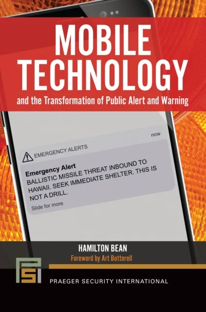 Mobile Technology and the Transformation of Public Alert and Warning