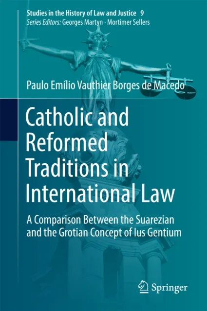 Catholic and Reformed Traditions in International Law