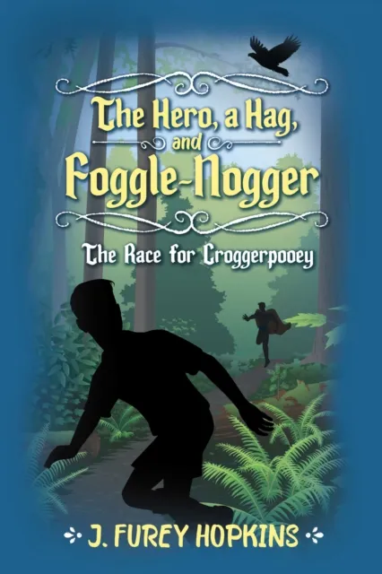 Hero, A Hag, And Foggle-Nogger