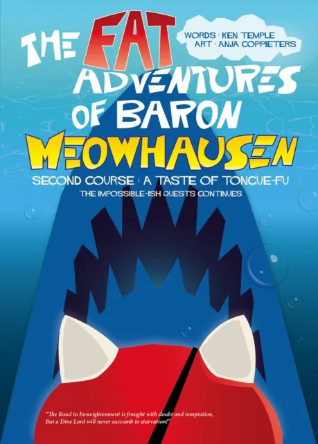 Fat Adventures of Baron Meowhausen - The Second Course: A True Taste Of Tongue-Fu (The Impossible-ish Quests Continue)