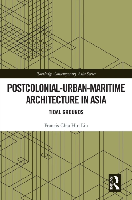 Postcolonial-Urban-Maritime Architecture in Asia