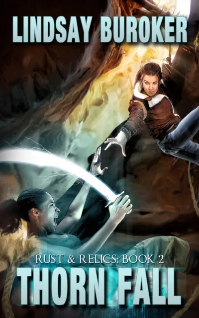 Thorn Fall (Rust & Relics, Book 2)