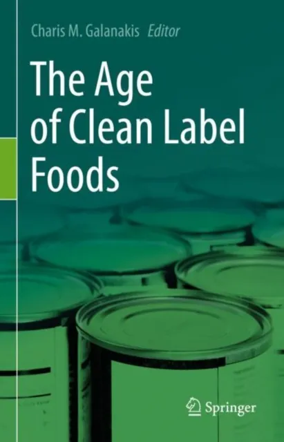Age of Clean Label Foods