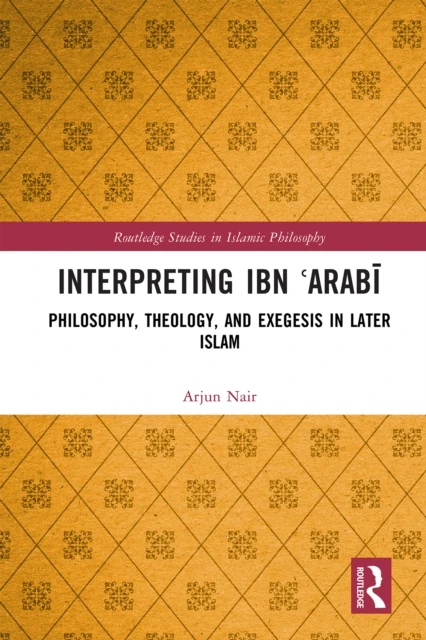 Interpreting Ibn ?Arabi