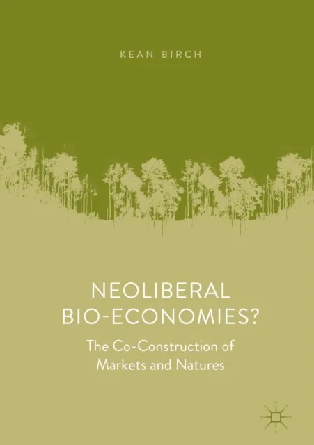 Neoliberal Bio-Economies?