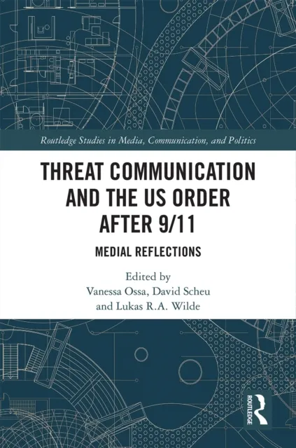Threat Communication and the US Order after 9/11