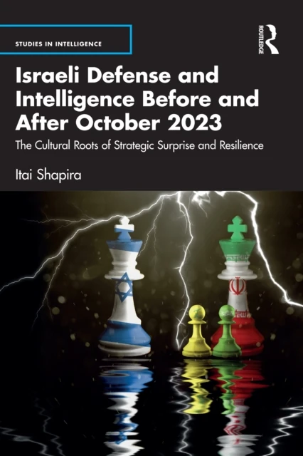 Israeli Defense and Intelligence Before and After October 2023