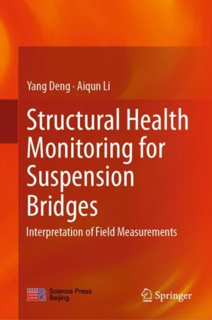 Structural Health Monitoring for Suspension Bridges