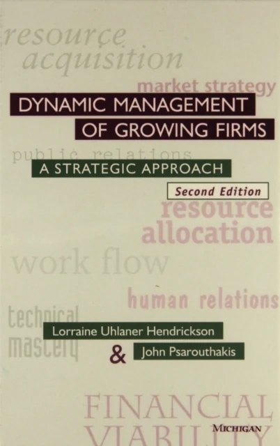 Dynamic Management of Growing Firms