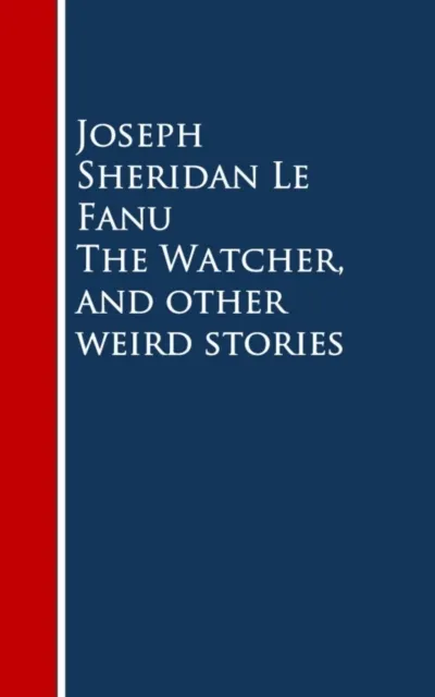 Watcher, and other weird stories