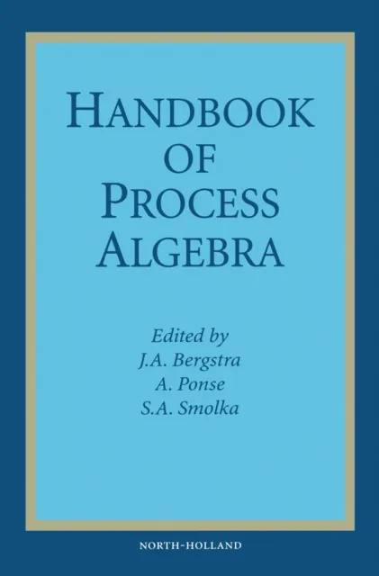 Handbook of Process Algebra