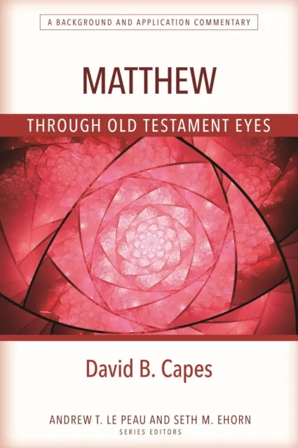 Matthew Through Old Testament Eyes