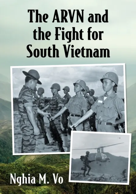 ARVN and the Fight for South Vietnam