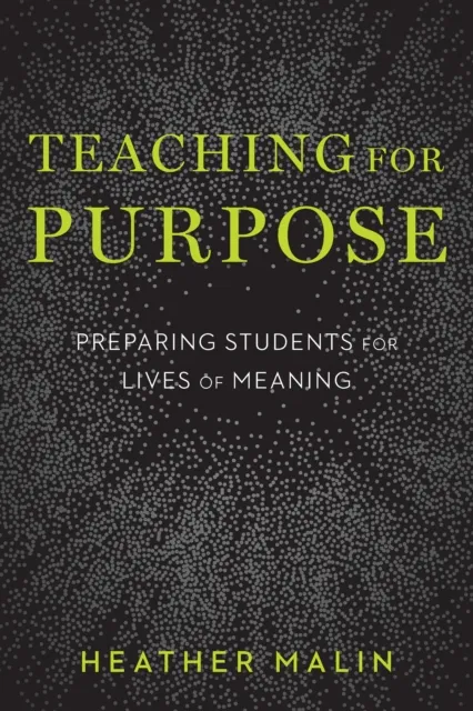 Teaching for Purpose