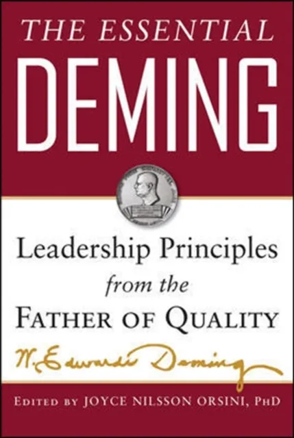 Essential Deming: Leadership Principles from the Father of Quality
