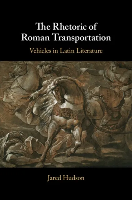 Rhetoric of Roman Transportation