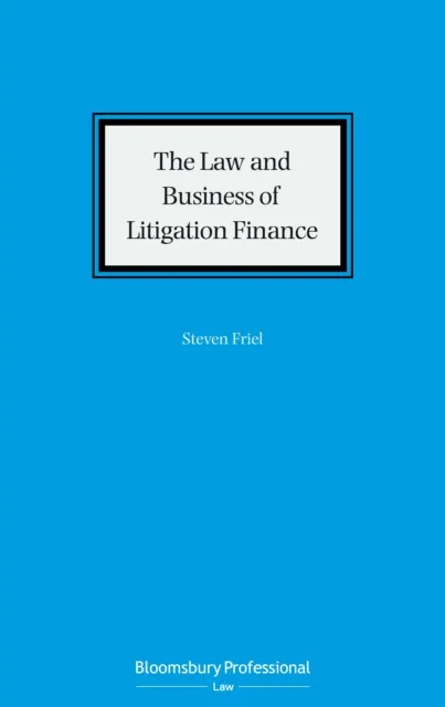 Law and Business of Litigation Finance