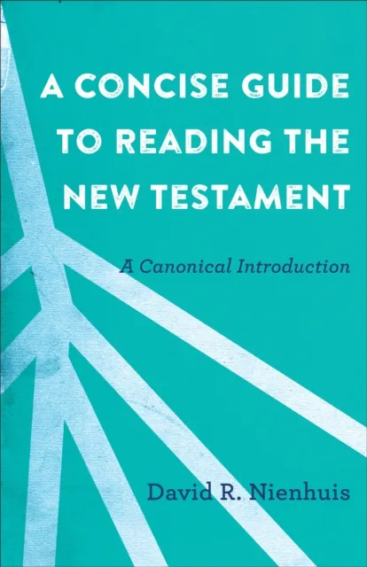 Concise Guide to Reading the New Testament