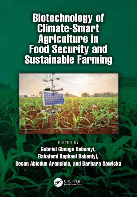 Biotechnology of Climate-Smart Agriculture in Food Security and Sustainable Farming