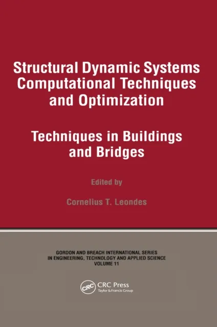 Structural Dynamic Systems Computational Techniques and Optimization