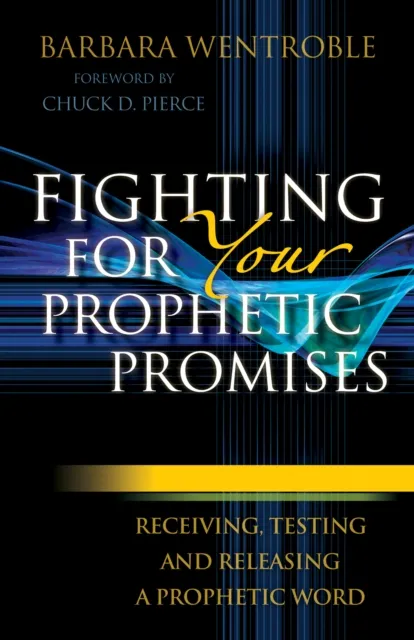Fighting for Your Prophetic Promises