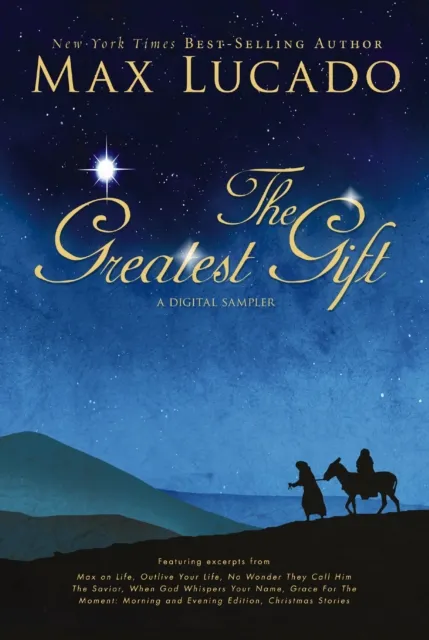 Greatest Gift - A Max Lucado Digital Sampler