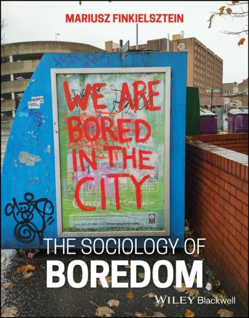 Sociology of Boredom