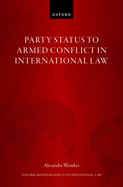 Party Status to Armed Conflict in International Law