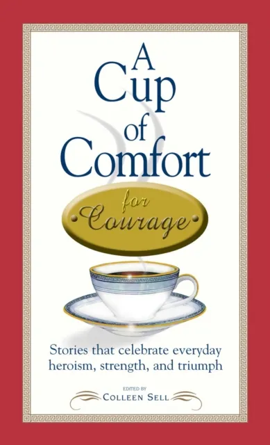 Cup of Comfort Courage
