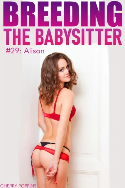 Breeding the Babysitter #29: Alison