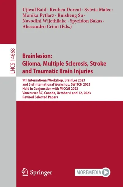 Brainlesion: Glioma, Multiple Sclerosis, Stroke and Traumatic Brain Injuries