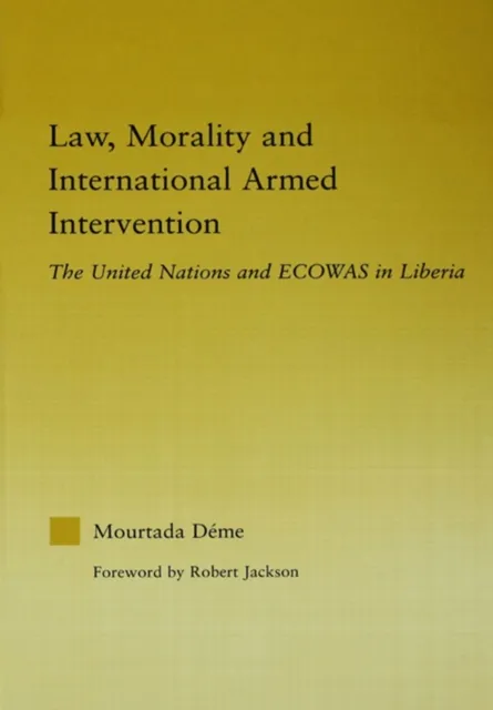 Law, Morality, and International Armed Intervention