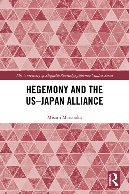 Hegemony and the US-Japan Alliance