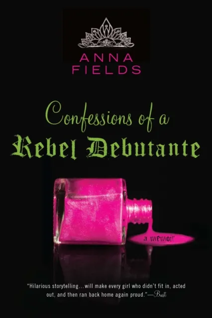 Confessions of a Rebel Debutante