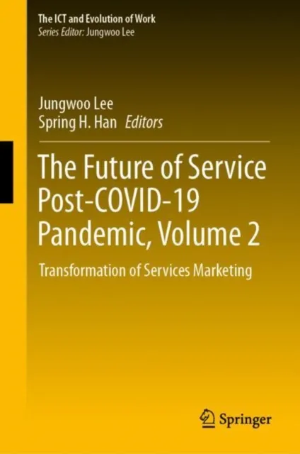 Future of Service Post-COVID-19 Pandemic, Volume 2