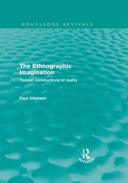 Ethnographic Imagination (Routledge Revivals)