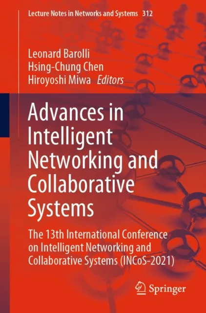 Advances in Intelligent Networking and Collaborative Systems