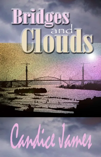 Bridges And Clouds
