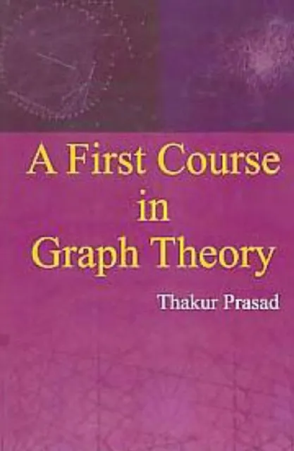 First Course In Graph Theory