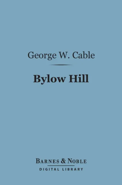 Bylow Hill (Barnes & Noble Digital Library)