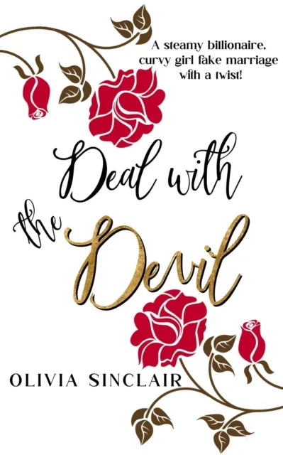 Deal with the Devil: a Steamy Billionaire, Curvy Girl Fake Marriage with a Twist!