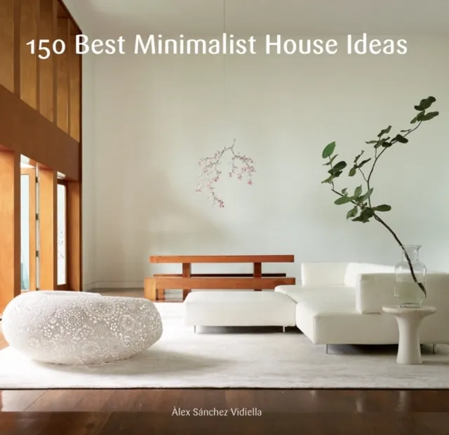 150 Best Minimalist House Ideas