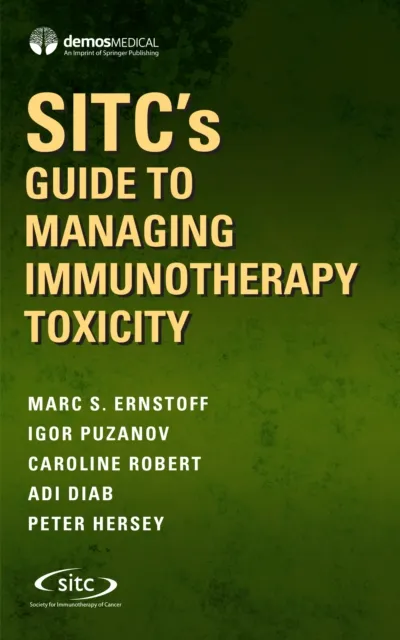 SITC's Guide to Managing Immunotherapy Toxicity